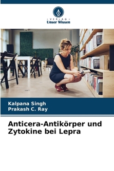 Anticera-Antikörper und Zytokine bei Lepra (German Edition)