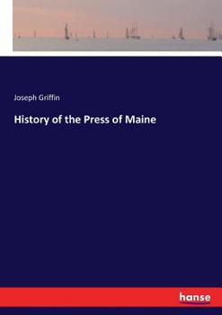 Paperback History of the Press of Maine Book