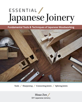 Paperback Essential Japanese Joinery: Fundamental Tools & Techniques of Japanese Woodworking Book