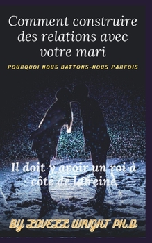 Paperback Comment construire des relations avec votre mari [French] Book