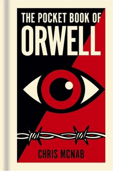 Hardcover The Pocket Book of Orwell: A Concise Introduction to Orwell's Writings and Ideas Book