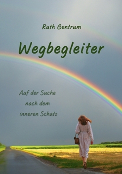 Paperback Wegbegleiter: Auf der Suche nach dem inneren Schatz [German] Book