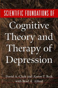 Hardcover Scientific Foundations of Cognitive Theory and Therapy of Depression Book