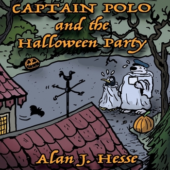 Paperback Captain Polo and the Halloween Party: A humorous story with a positive message. Ages 6 to 8 Book