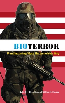 Paperback Bioterror: Manufacturing Wars the American Way Book