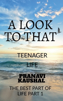 Paperback A Look to That Teenager: Teenage Life Book
