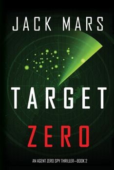 Paperback Target Zero (an Agent Zero Spy Thriller-Book #2) Book