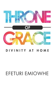 Paperback Throne of Grace: Divinity at home Book