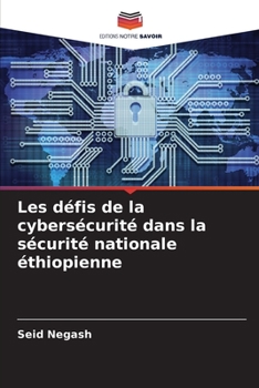 Paperback Les défis de la cybersécurité dans la sécurité nationale éthiopienne [French] Book