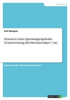 Paperback Erneuern eines Spurstangengelenks (Unterweisung Kfz-Mechatroniker / -in) [German] Book