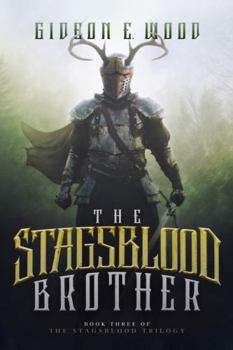 Paperback The Stagsblood Brother: Book Three of the Stagsblood Trilogy Book