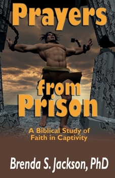 Paperback Prayers from Prison: A Biblical Study of Faith in Captivity Book