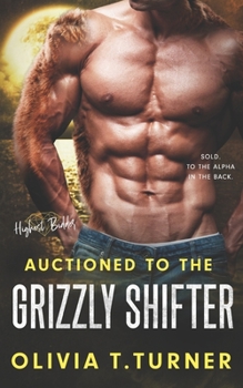 Paperback Auctioned To The Grizzly Shifter Book