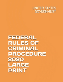 Paperback Federal Rules of Criminal Procedure 2020 Large Print Book