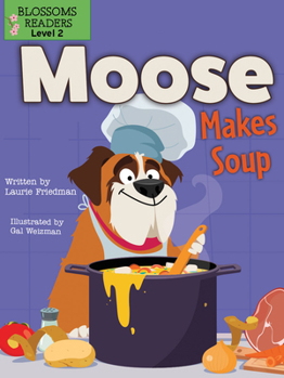 Moose Fait de la Soupe