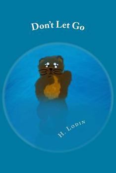 Paperback Don't Let Go (Cuddly Creatures) Book