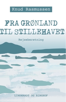 Paperback Fra Gr?nland til Stillehavet [Danish] Book