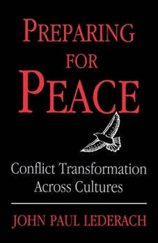 Paperback Preparing for Peace: Conflict Transformation Across Cultures Book