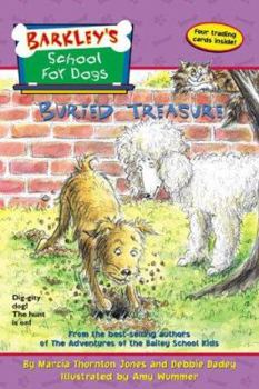 Barkley's School for Dogs #7: Buried Treasure (Barkley's School for Dogs) - Book #7 of the Barkley's School for Dogs
