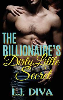 Paperback The Billionaire's Dirty Little Secret Book