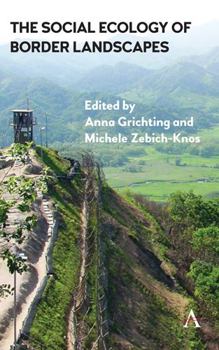 Paperback The Social Ecology of Border Landscapes Book