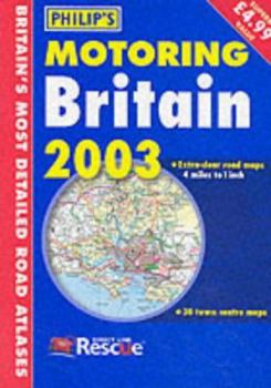 Paperback Philip's Motoring Atlas Britain 2003 Book