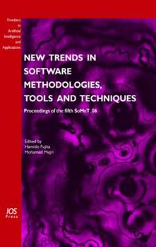 Hardcover New Trends in Software Methodologies, Tools and Techniques: Proceedings of the Fifth Somet_w06 Book