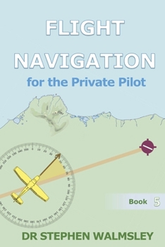 Paperback Flight Navigation for the Private Pilot Book