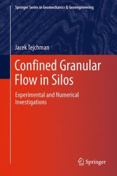 Paperback Confined Granular Flow in Silos: Experimental and Numerical Investigations Book