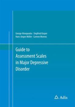 Paperback Guide to Assessment Scales in Major Depressive Disorder Book