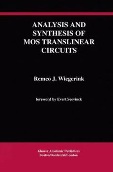 Paperback Analysis and Synthesis of Mos Translinear Circuits Book