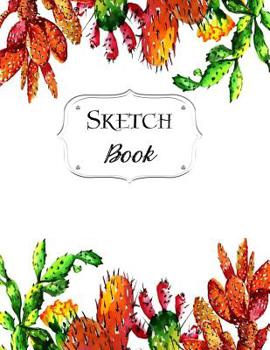 Sketch Book: Cactus - Sketchbook - Scetchpad for Drawing or Doodling - Notebook Pad for Creative Artists - #2