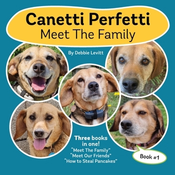 Canetti Perfetti: Meet The Family: Book 1