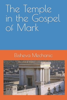 Paperback The Temple in the Gospel of Mark Book