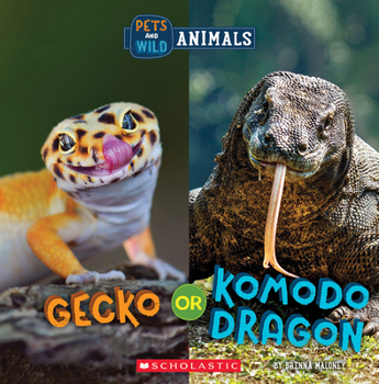 Paperback Gecko or Komodo Dragon (Wild World: Pets and Wild Animals) Book