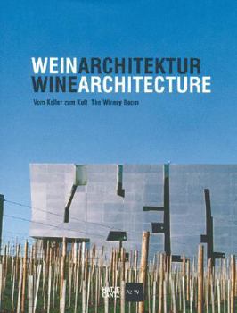 Hardcover Wine Architecture: The Winery Boom Book