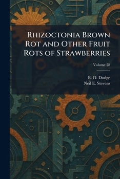 Paperback Rhizoctonia Brown Rot and Other Fruit Rots of Strawberries Book