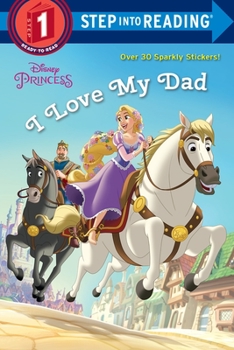 Paperback I Love My Dad (Disney Princess) Book