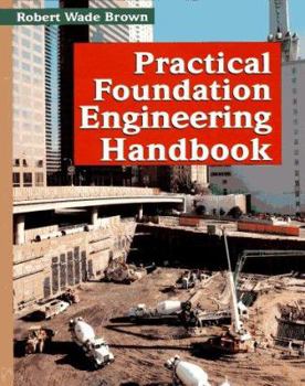 Hardcover Practical Foundation Engineering Handbook Book