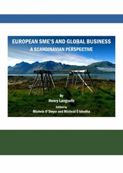 Hardcover European Sme's and Global Business: A Scandinavian Perspective Book