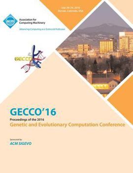 Paperback GECCO 16 Genetic and Evolutionary Computer Conference Book