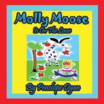 Paperback Molly Moose Is on the Loose [Large Print] Book