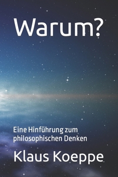 Paperback Warum?: Eine Hinführung zum philosophischen Denken [German] Book