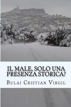 Paperback Il male, solo una presenza storica? [Italian] Book