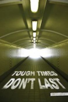 Unknown Binding TOUGH TIMES DON'T LAST MEADOWBROOK CHRISTIAN CHURCH Book