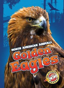 Golden Eagles - Book  of the North American Animals
