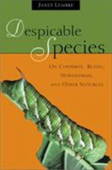Paperback Despicable Species: On Cowbirds, Kudzu, Hornworms, and Other Scourges Book