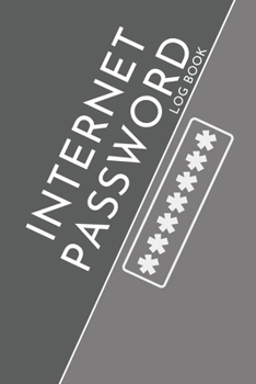 Internet Password Log Book: Password Keeper Manager / Internet Passwords Organizer - Alphabetical With Tabs Information Journal (Internet Password Organizer)