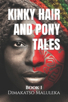 Paperback Kinky Hair and Pony Tales: Book 1 Book