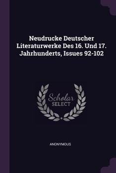 Paperback Neudrucke Deutscher Literaturwerke Des 16. Und 17. Jahrhunderts, Issues 92-102 Book